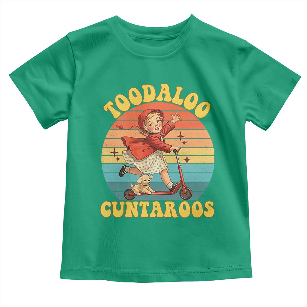 Toodaloo Cuntaroos Toddler T Shirt Funny Roller Sassy Girl Sarcastic Humor TS14 Irish Green Print Your Wear
