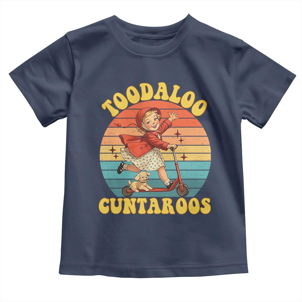 Toodaloo Cuntaroos Toddler T Shirt Funny Roller Sassy Girl Sarcastic Humor TS14 Navy Print Your Wear