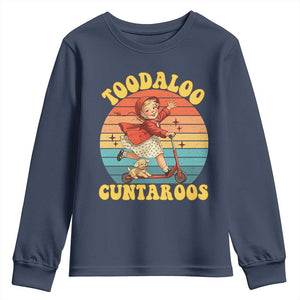Toodaloo Cuntaroos Youth Sweatshirt Funny Roller Sassy Girl Sarcastic Humor TS14 Navy Print Your Wear