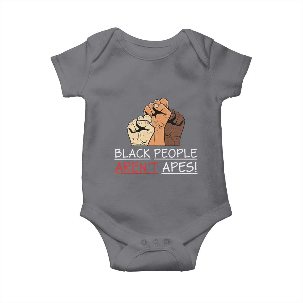Black People Aren't Apes Baby Onesie Anti-Racist Statement TS14 Charcoal Print Your Wear
