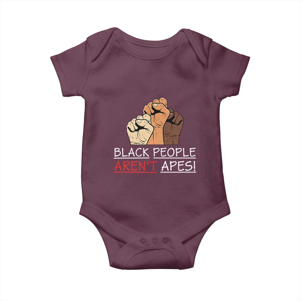 Black People Aren't Apes Baby Onesie Anti-Racist Statement TS14 Maroon Print Your Wear