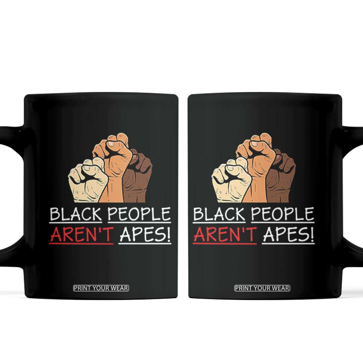 Black People Aren't Apes Coffee Mug Anti-Racist Statement TS14 Black Print Your Wear