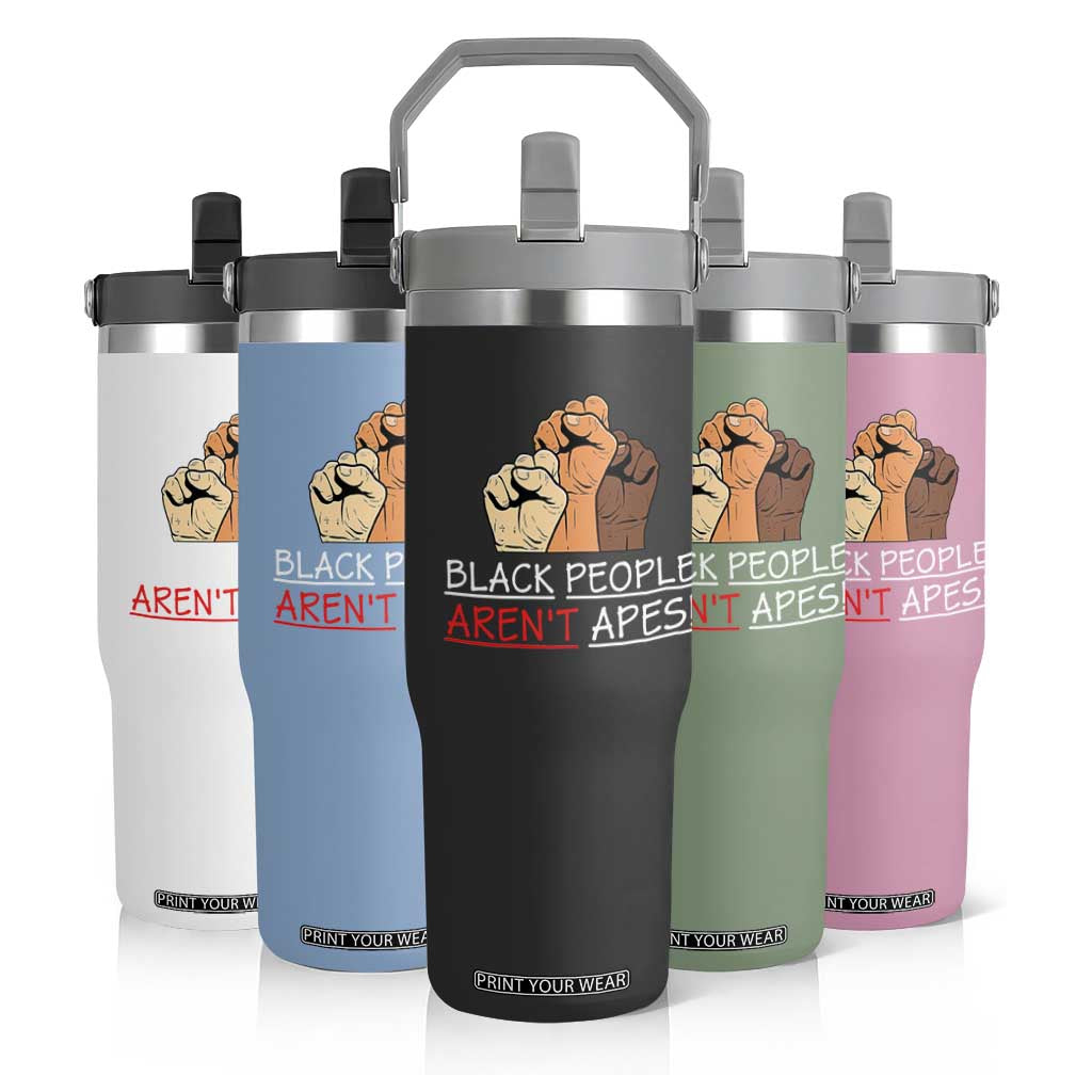 Black People Aren't Apes Flip Straw Tumbler Anti-Racist Statement TS14 Print Your Wear