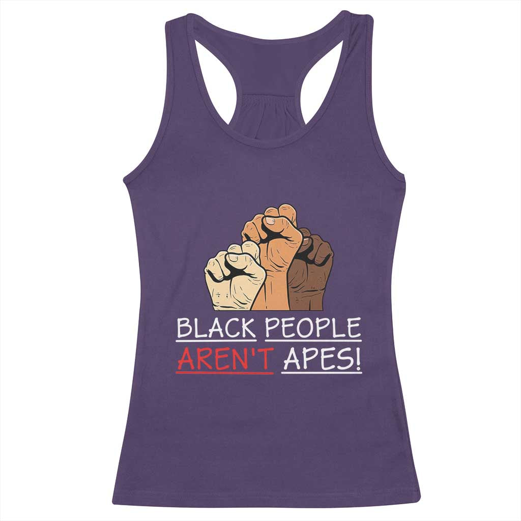 Black People Aren't Apes Racerback Tank Top Anti-Racist Statement TS14 Purple Print Your Wear