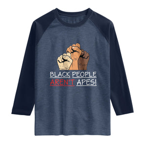 Black People Aren't Apes Raglan Shirt Anti-Racist Statement TS14 Heather Denim Navy Print Your Wear