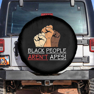 Black People Aren't Apes Spare Tire Cover Anti-Racist Statement TS14 No hole Black Print Your Wear