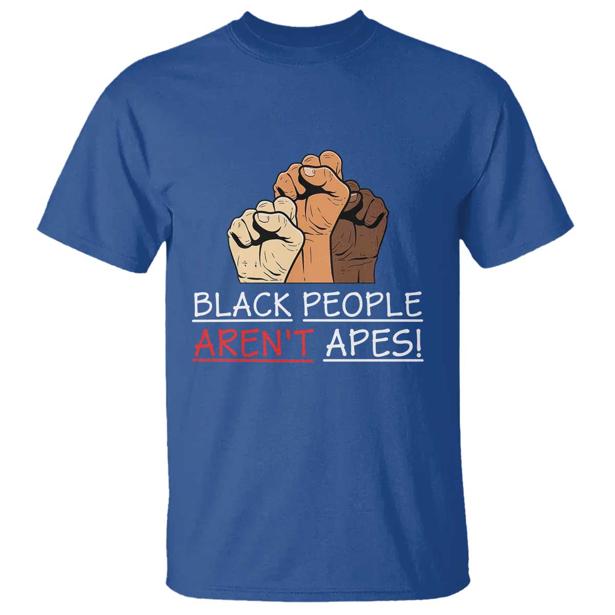 Black People Aren't Apes T Shirt Anti-Racist Statement TS14 Royal Blue Print Your Wear