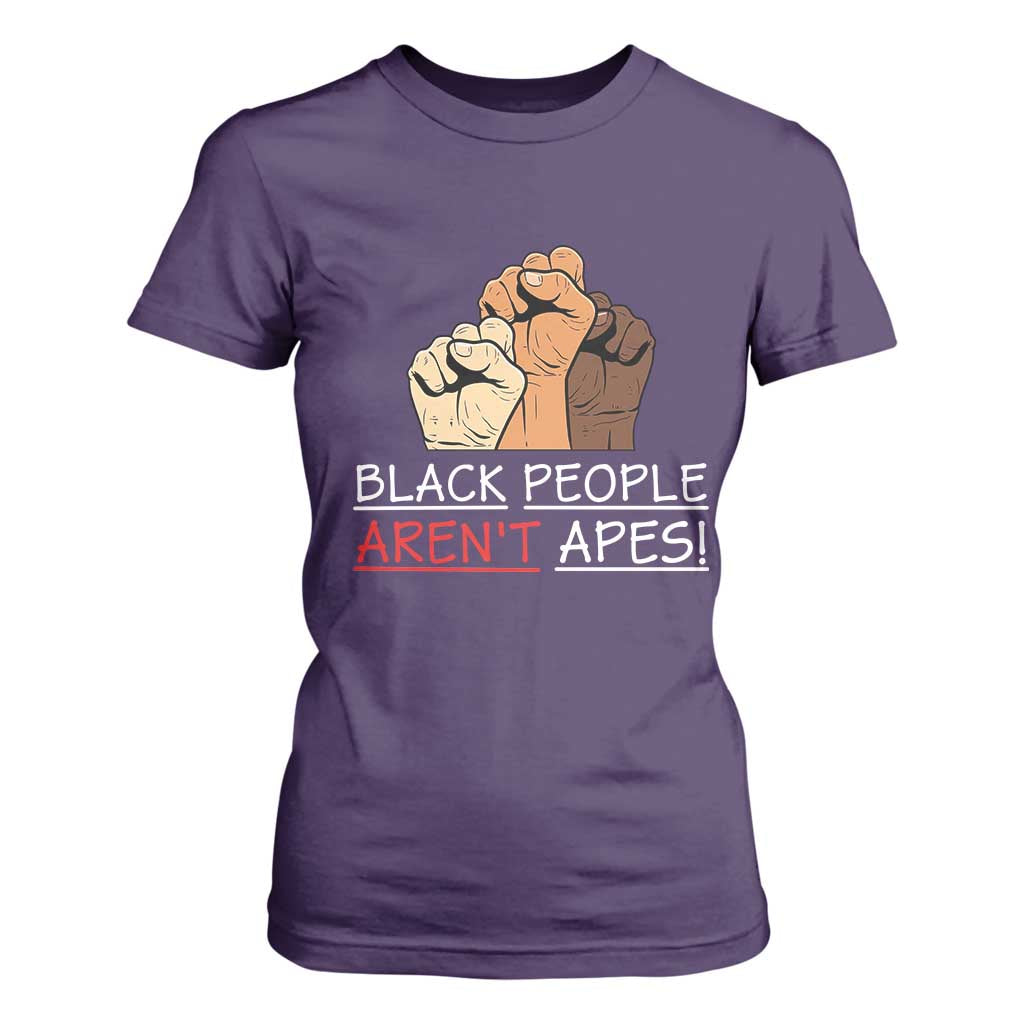 Black People Aren't Apes T Shirt For Women Anti-Racist Statement TS14 Purple Print Your Wear