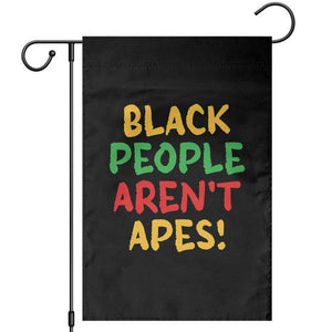 Black People Aren't Apes Garden Flag Anti Racist Protest TS14 Black Print Your Wear