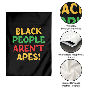 Black People Aren't Apes Garden Flag Anti Racist Protest TS14 Print Your Wear