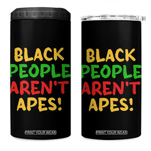 Black People Aren't Apes 4 in 1 Can Cooler Tumbler Anti Racist Protest TS14 One Size: 16 oz Black Print Your Wear