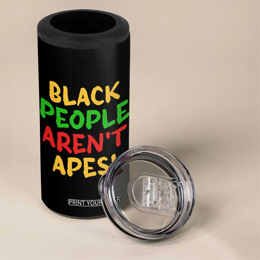 Black People Aren't Apes 4 in 1 Can Cooler Tumbler Anti Racist Protest TS14 Print Your Wear