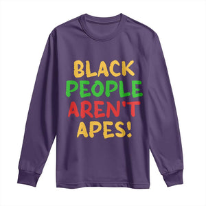 Black People Aren't Apes Long Sleeve Shirt Anti Racist Protest TS14 Purple Print Your Wear