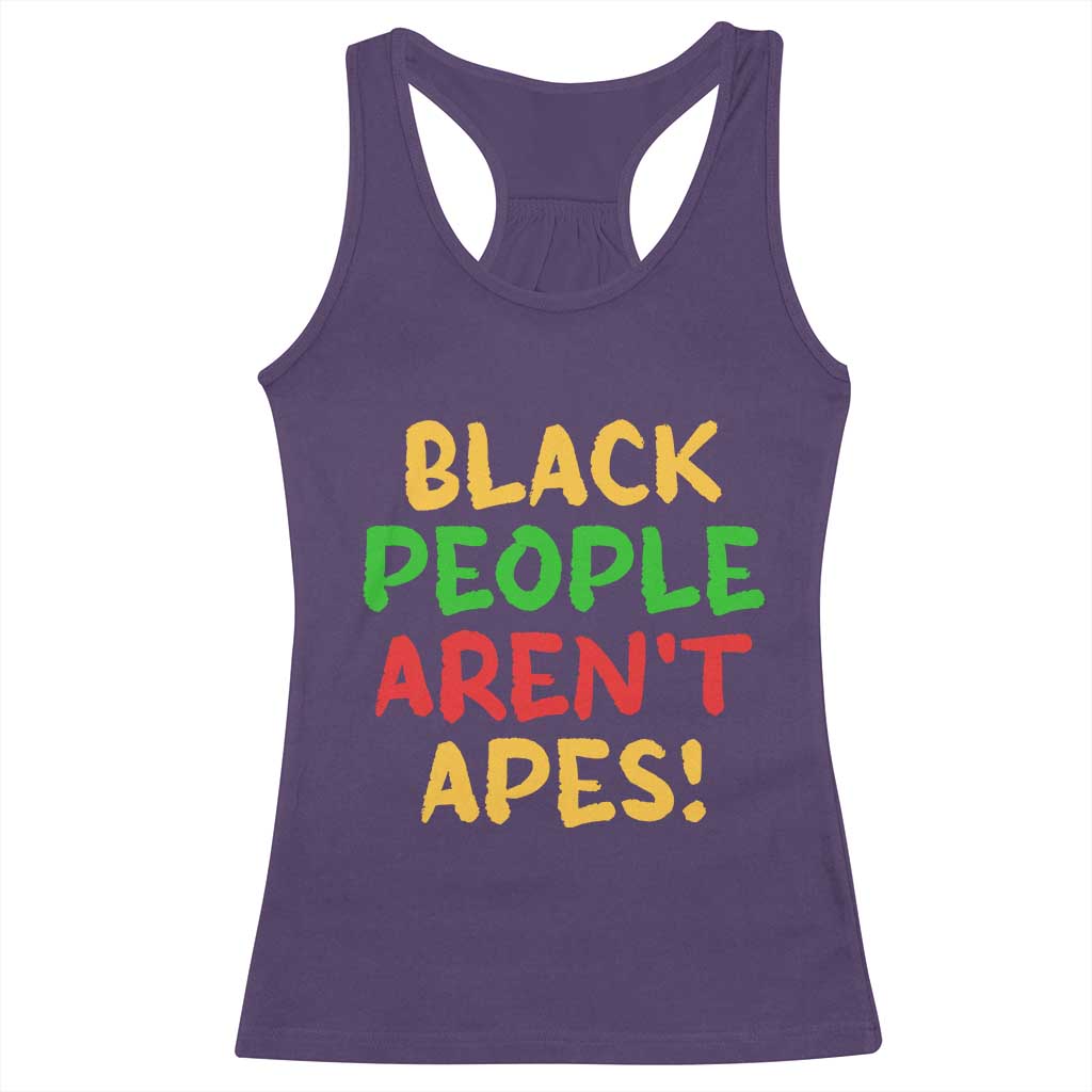 Black People Aren't Apes Racerback Tank Top Anti Racist Protest TS14 Purple Print Your Wear