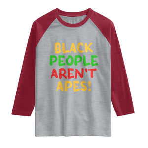 Black People Aren't Apes Raglan Shirt Anti Racist Protest TS14 Heather Gray Heather Red Print Your Wear
