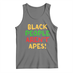 Black People Aren't Apes Tank Top Anti Racist Protest TS14 Black Heather Print Your Wear