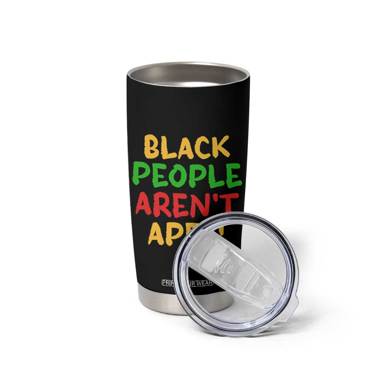 Black People Aren't Apes Tumbler Cup Anti Racist Protest TS14 Print Your Wear