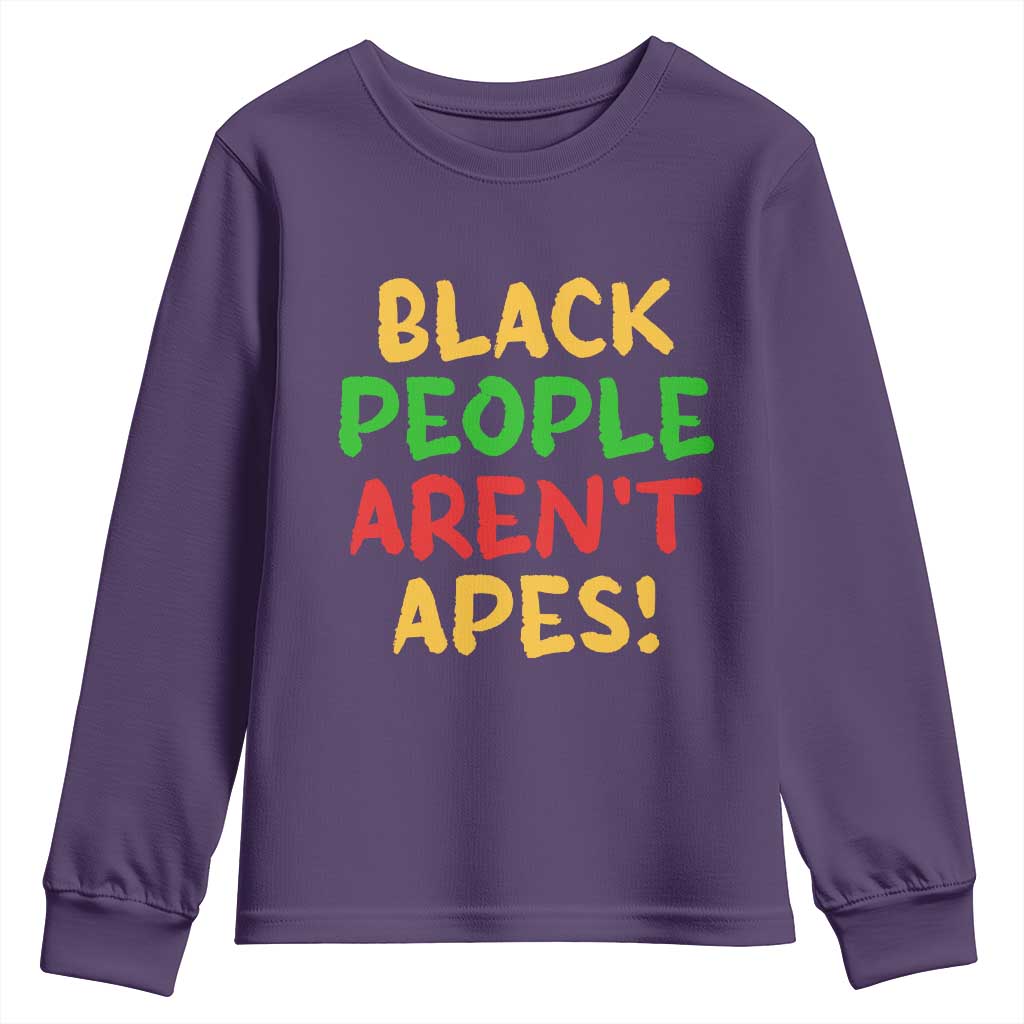 Black People Aren't Apes Youth Sweatshirt Anti Racist Protest TS14 Purple Print Your Wear