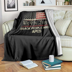 Black People Aren't Apes Throw Blanket We The People Anti Racist Protest TS14 Print Your Wear
