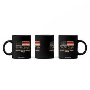 Black People Aren't Apes Coffee Mug We The People Anti Racist Protest TS14 Print Your Wear