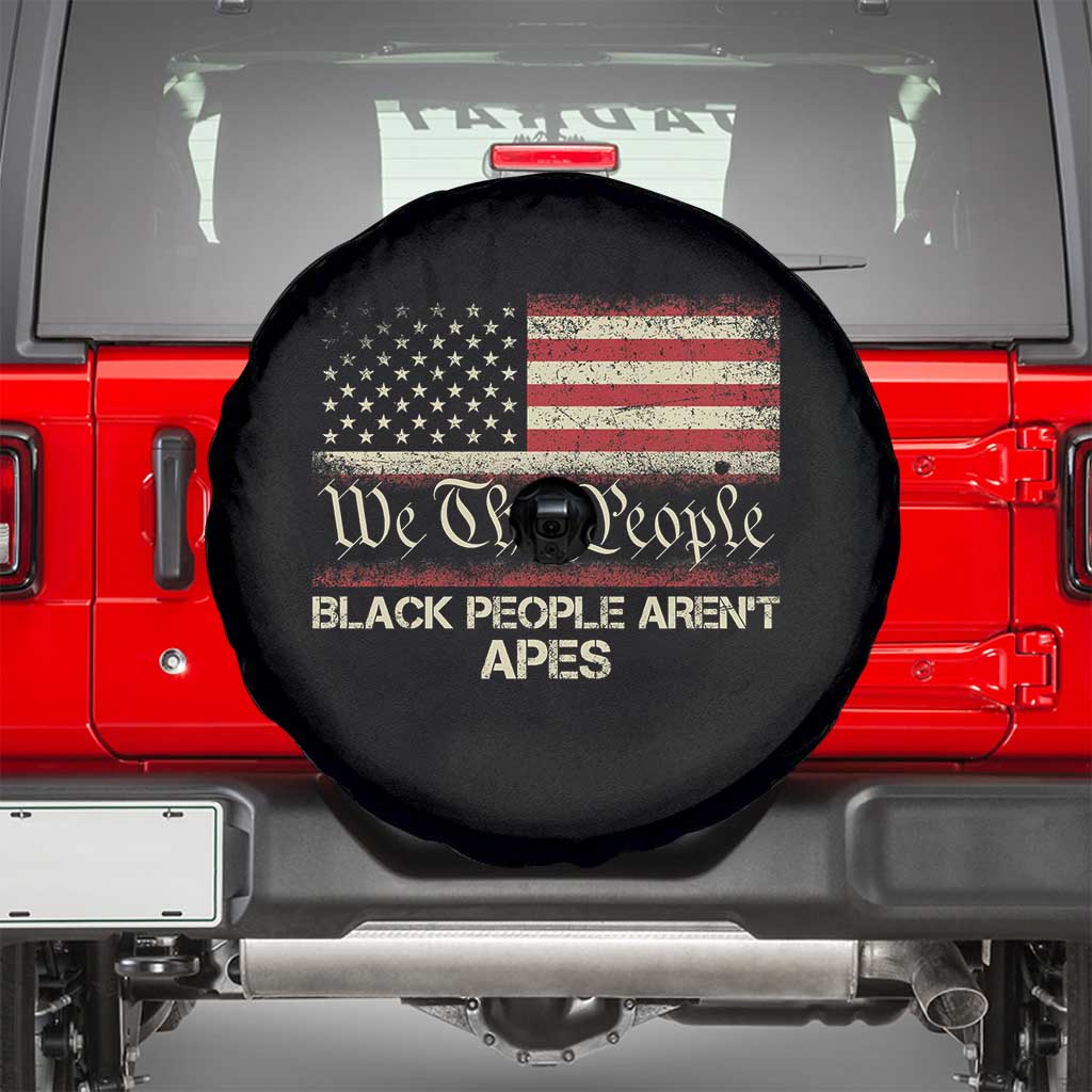 Black People Aren't Apes Spare Tire Cover We The People Anti Racist Protest TS14 Black Print Your Wear