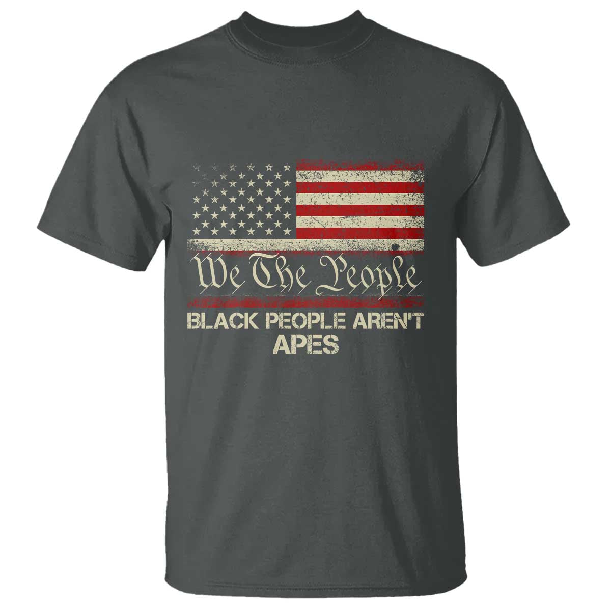 Black People Aren't Apes T Shirt We The People Anti Racist Protest TS14 Dark Heather Print Your Wear