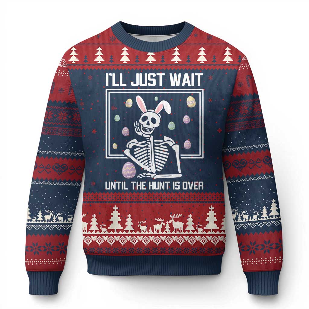 Funny Easter Skeleton Ugly Christmas Sweater I'll Just Wait Until The Hunt Is Over TS14 Navy Red Print Your Wear