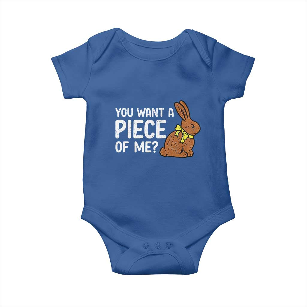 You Want A Piece Of Me Baby Onesie Funny Easter Chocolate Bunny TS14 Royal Blue Print Your Wear