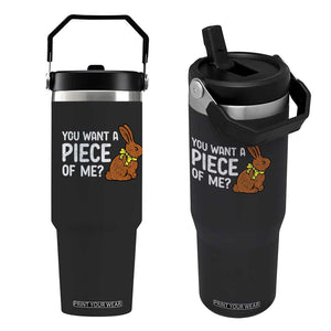 You Want A Piece Of Me Flip Straw Tumbler Funny Easter Chocolate Bunny TS14 One Size: 30 oz Black Print Your Wear