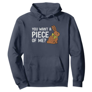 You Want A Piece Of Me Hoodie Funny Easter Chocolate Bunny TS14 Navy Print Your Wear