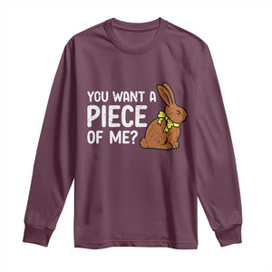 You Want A Piece Of Me Long Sleeve Shirt Funny Easter Chocolate Bunny TS14 Maroon Print Your Wear
