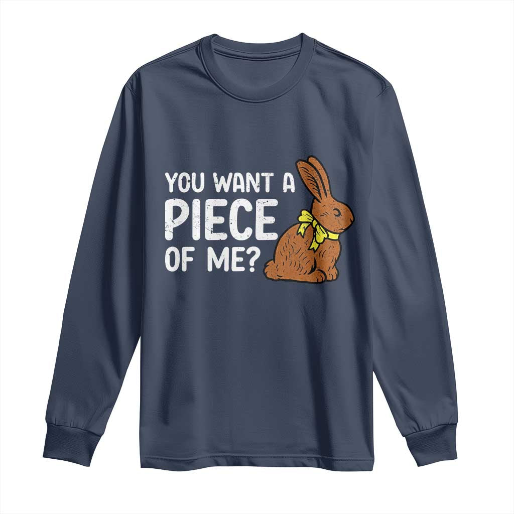You Want A Piece Of Me Long Sleeve Shirt Funny Easter Chocolate Bunny TS14 Navy Print Your Wear