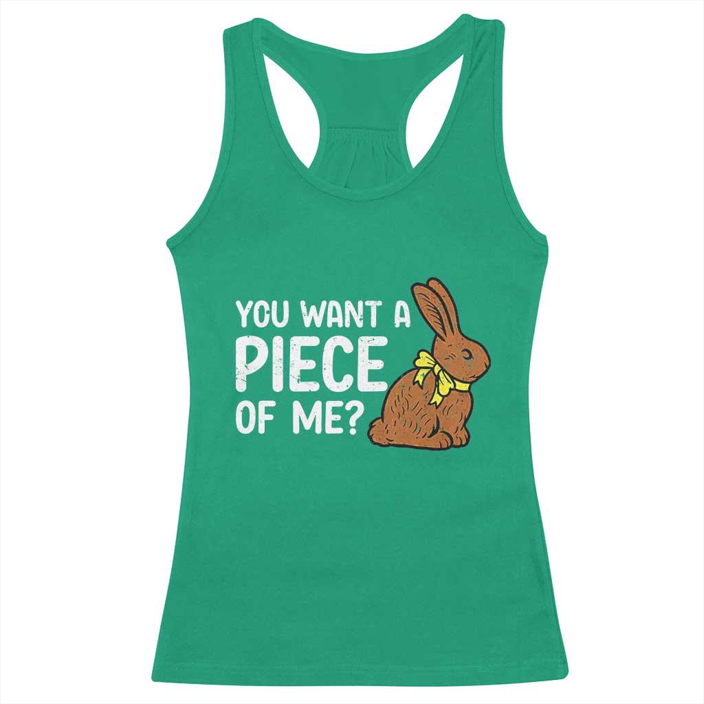 You Want A Piece Of Me Racerback Tank Top Funny Easter Chocolate Bunny TS14 Irish Green Print Your Wear