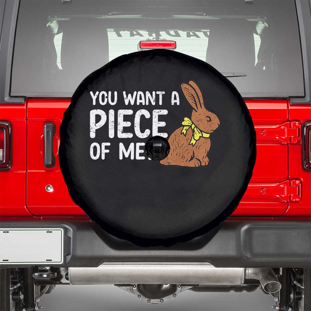 You Want A Piece Of Me Spare Tire Cover Funny Easter Chocolate Bunny TS14 Black Print Your Wear