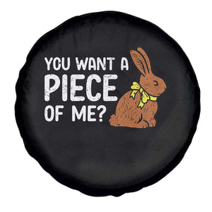 You Want A Piece Of Me Spare Tire Cover Funny Easter Chocolate Bunny TS14 Print Your Wear