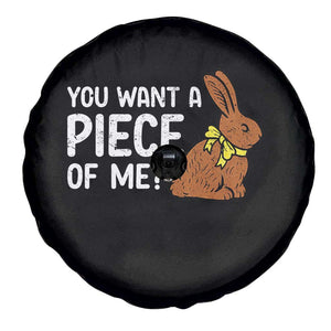 You Want A Piece Of Me Spare Tire Cover Funny Easter Chocolate Bunny TS14 Print Your Wear