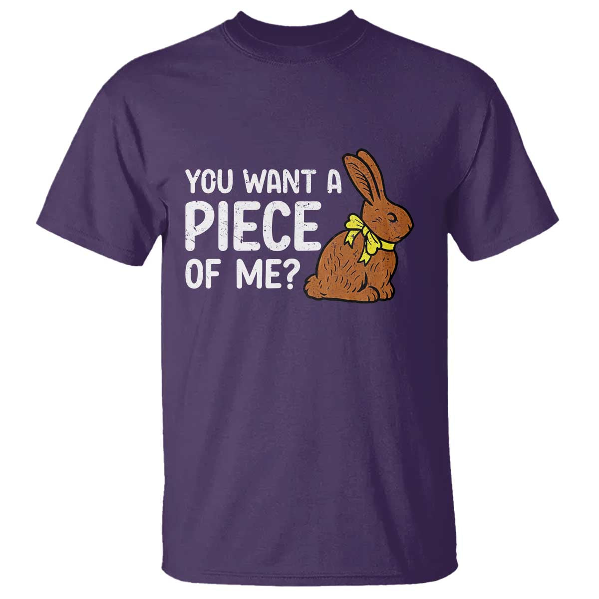 You Want A Piece Of Me T Shirt Funny Easter Chocolate Bunny TS14 Purple Print Your Wear