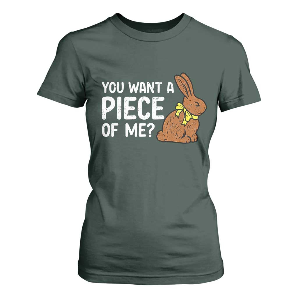 You Want A Piece Of Me T Shirt For Women Funny Easter Chocolate Bunny TS14 Dark Forest Green Print Your Wear