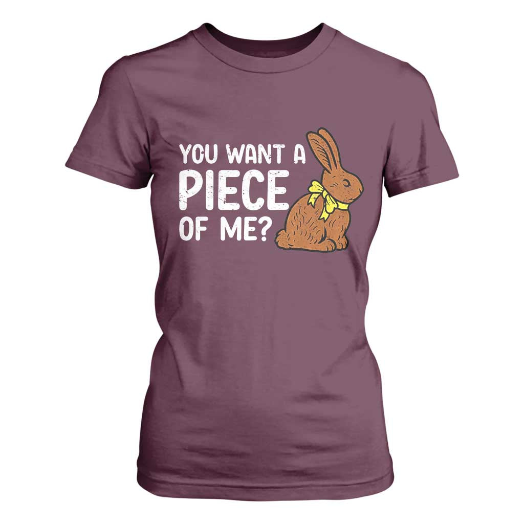 You Want A Piece Of Me T Shirt For Women Funny Easter Chocolate Bunny TS14 Maroon Print Your Wear