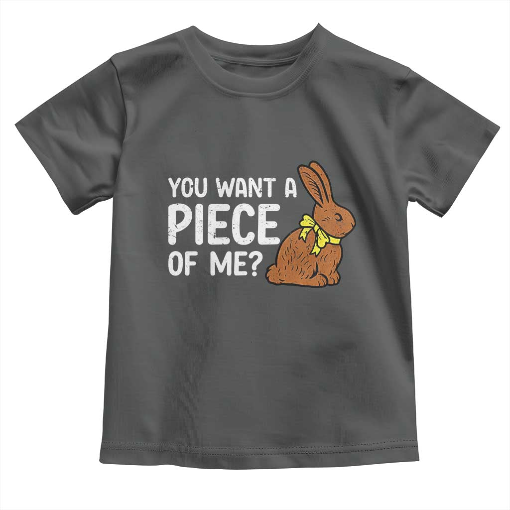 You Want A Piece Of Me Toddler T Shirt Funny Easter Chocolate Bunny TS14 Dark Heather Print Your Wear