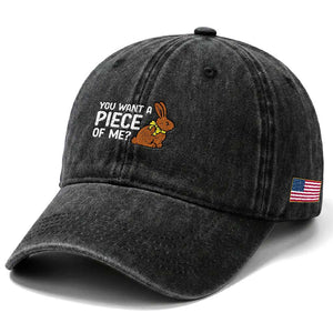 You Want A Piece Of Me Washed Cotton Baseball Cap Funny Easter Chocolate Bunny TS14 Print Your Wear