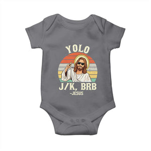 Yolo Jk BRB Jesus Baby Onesie Funny Easter Christian TS14 Charcoal Print Your Wear