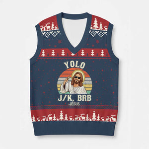 Yolo Jk BRB Jesus V-Neck Knit Sweater Vest Funny Easter Christian TS14 Navy Red Print Your Wear