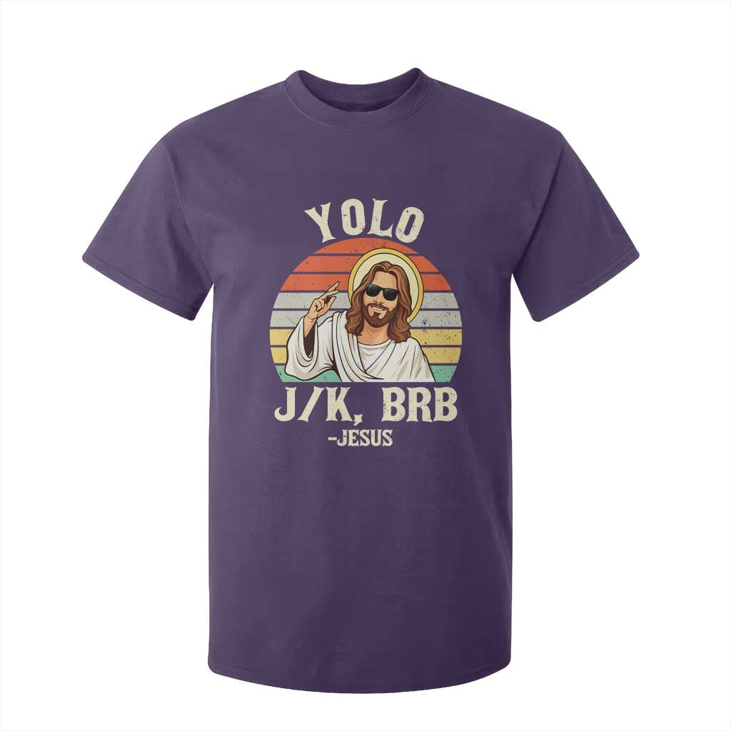 Yolo Jk BRB Jesus T Shirt For Kid Funny Easter Christian TS14 Purple Print Your Wear