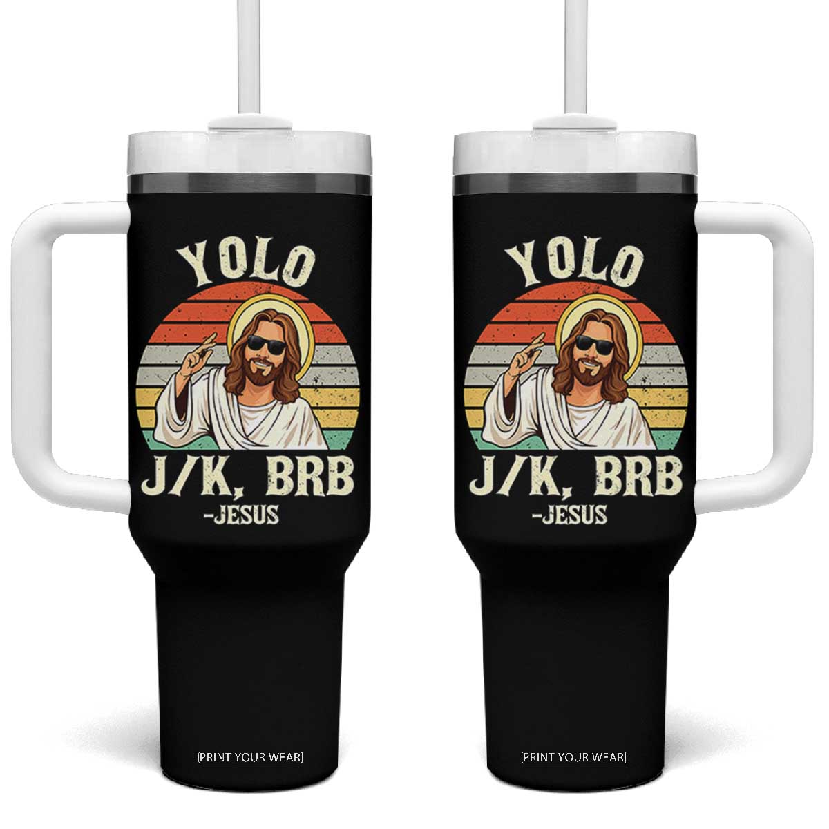 Yolo Jk BRB Jesus Tumbler With Handle Funny Easter Christian TS14 One Size: 40 oz Black Print Your Wear