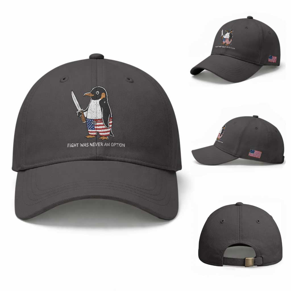 Flight was Never an Option Baseball Cap Funny Penguin Knife Sarcastic American Flag