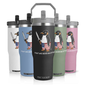 Flight was Never an Option Flip Straw Tumbler Funny Penguin Knife Sarcastic American Flag