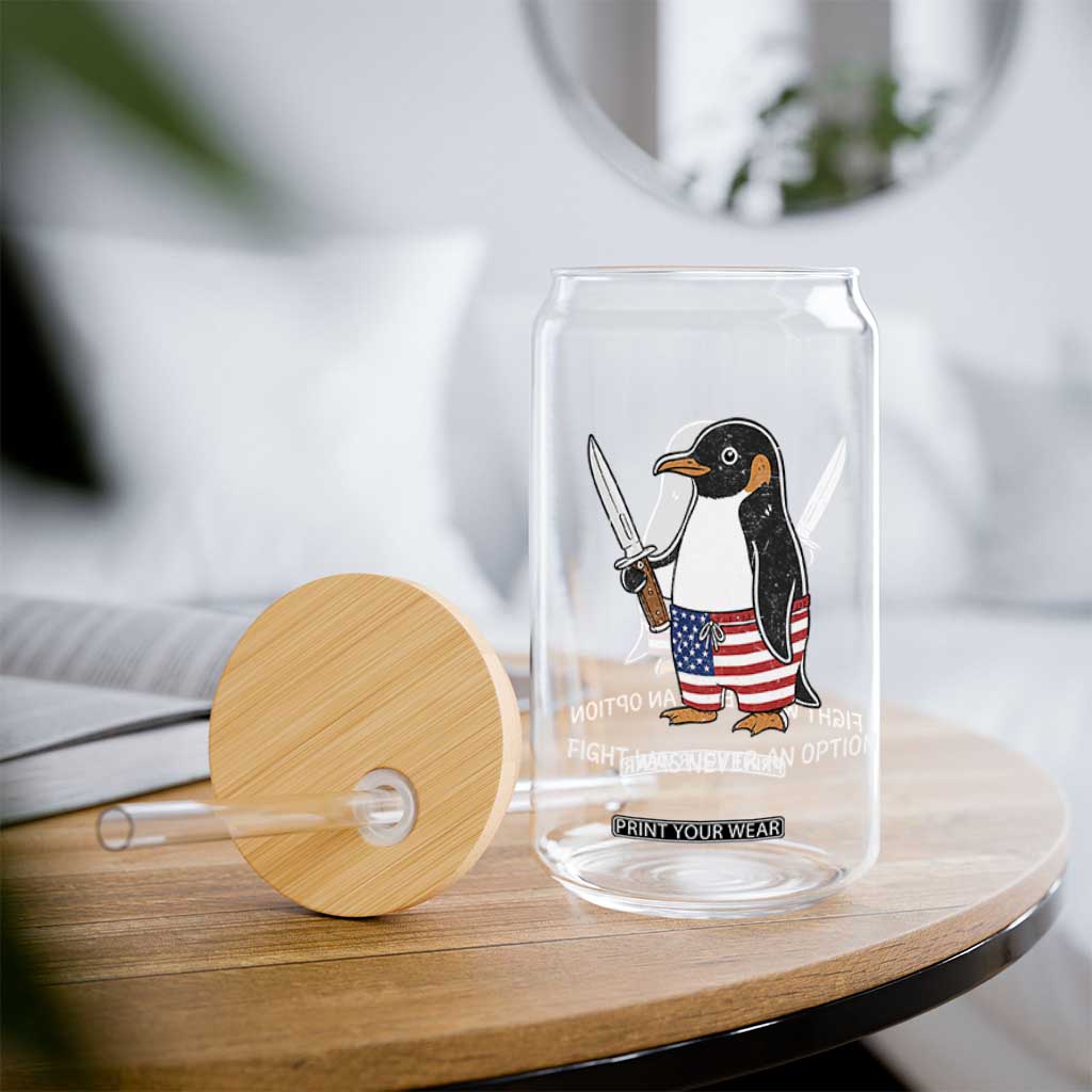 Flight was Never an Option Glass Can Funny Penguin Knife Sarcastic American Flag