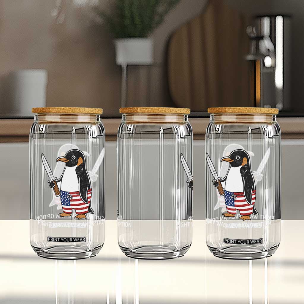 Flight was Never an Option Glass Can Funny Penguin Knife Sarcastic American Flag