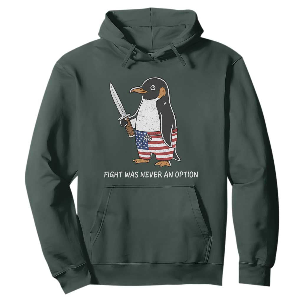 Flight was Never an Option Hoodie Funny Penguin Knife Sarcastic American Flag